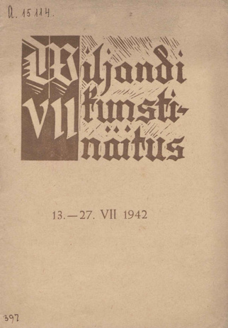 Viljandi VII kunstinäitus : 13. - 27. XII 1942 : kataloog 