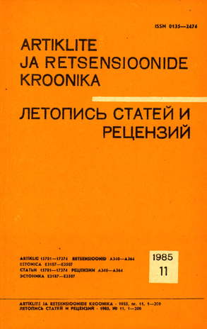 Artiklite ja Retsensioonide Kroonika = Летопись статей и рецензий ; 11 1985-11