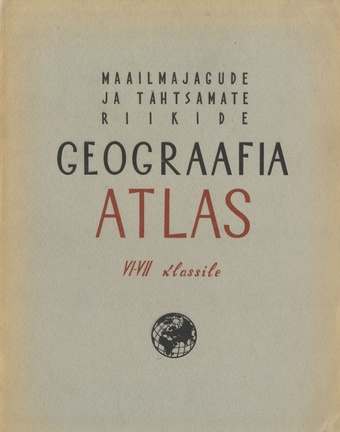 Maailmajagude ja tähtsamate riikide geograafia atlas VI-VII klassile