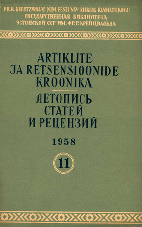 Artiklite ja Retsensioonide Kroonika = Летопись статей и рецензий ; 11 1958-11
