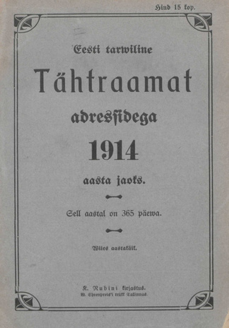 Eesti tarwiline tähtraamat adressidega 1914 aasta tarwis ; 1914