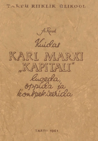 Kuidas Karl Marxi "Kapitali" lugeda, õppida ja konspekteerida