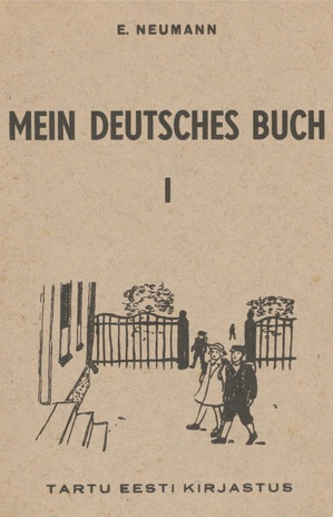 Mein deutsches Buch. 3. ja 4. õppeaasta / I