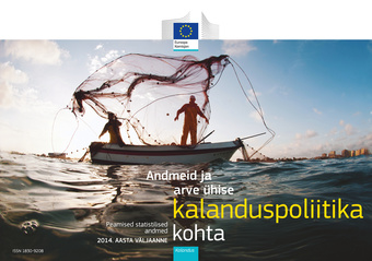 Andmeid ja arve ühise kalanduspoliitika kohta ; 2014