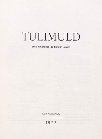 Tulimuld : Eesti kirjanduse ja kultuuri ajakiri ; sisukord 1972