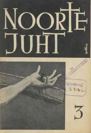 Noorte juht : Eesti ev.-lut. kiriku noorte häälekandja ; 3 1939-02-22