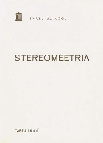 Stereomeetria : metoodiline juhend matemaatika proseminariks 