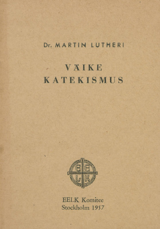 Dr. Martin Lutheri väike katekismus