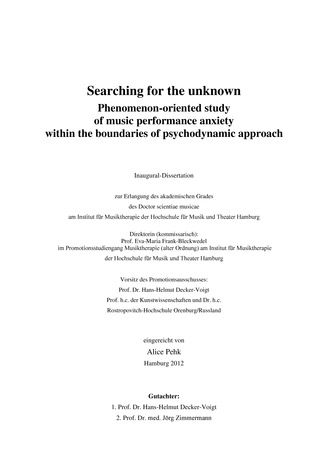 Searching for the unknown : phenomenon-oriented study of music performance anxiety within the boundaries of psychodynamic approach