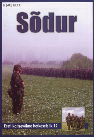 Sõdur : Eesti sõjandusajakiri ; 2(46) 2006