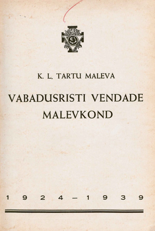 Tartu Maleva Teataja : K. L. Tartu maleva vabadusristi vendade malevkond 1924-1939 ; 19 (57) 1939-10-07