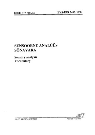 EVS-ISO 5492:1998 Sensoorne analüüs : sõnavara = Sensory analysis : vocabulary 