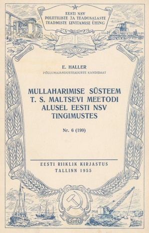 Mullaharimise süsteem T. S. Maltsevi meetodi alusel Eesti NSV tingimustes