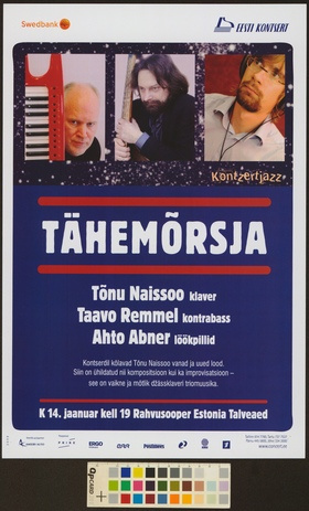 Tähemõrsja : Tõnu Naissoo, Taavo Remmel, Ahto Abner 