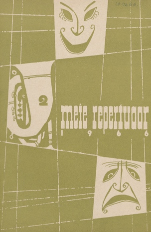 Meie repertuaar : Eesti NSV Rahvaloomingu ja Kultuuritöö Teadusliku Metoodikakeskuse väljaanne ; 2 1966-02