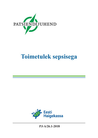 Toimetulek sepsisega : Eesti patsiendijuhend 