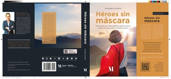 Héroes sin máscara : #autoayuda : [el libro que nos invita a explorar quiénes somos y cómo vivir de acuerdo a nuestros sueños] 