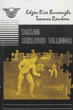 Tarzani seiklused Tallinnas : [romaan] 