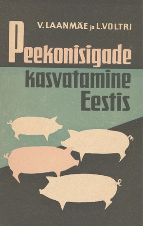 Peekonisigade kasvatamine Eestis