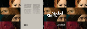 Michel Sittow : Eesti maalikunstnik Euroopa õukondades 