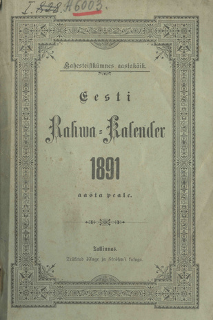 Eesti Rahwa Kalender ehk Täht-raamat 1891 aasta pääle ; 1890