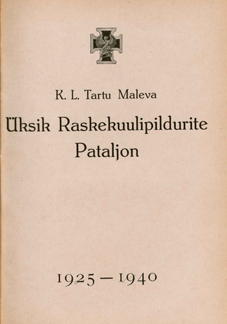 Tartu Maleva Teataja : K. L. Tartu Maleva Üksik Raskekuulipildurite Pataljon 1925-1940; 4 (67) 1940-02-15