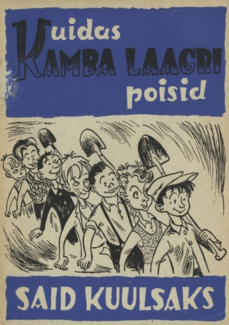 Kuidas Kamba laagri poisid said kuulsaks : Aatomi seikluste teine raamat noorsoole 