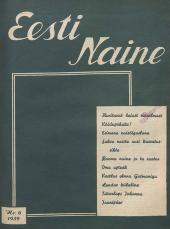 Eesti Naine : naiste ja kodude ajakiri ; 6 1939-06-01