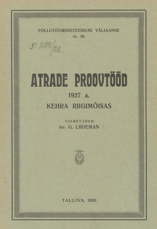 Atrade proovtööd 1927. a. Kehra riigimõisas