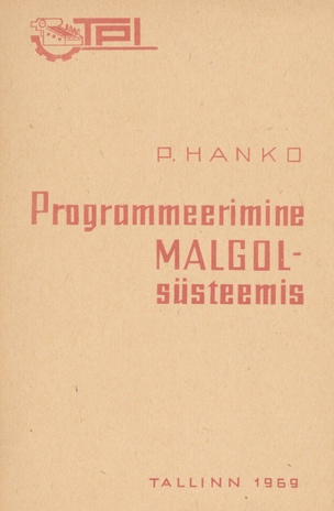 Programmeerimine MALGOL-süsteemis : loengukonspekt