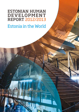 Estonia in the world ; (Estonian human development report ; 2012/2013)