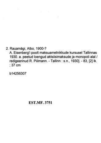 A. Eisenberg´i poolt maksuametnikkude kursusel Tallinnas 1930. a. peetud loengud aktsiisimaksude ja monopoli alal