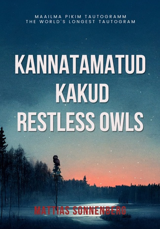 Kannatamatud kakud = Restless owls 