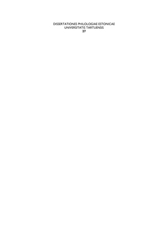 Uue Testamendi tõlkimisest Rootsi ajal: käsikirjad, tõlkijad ja eesti kirjakeel (Eesti üliõpilaste teadustööde riiklik konkurss ; 2011)