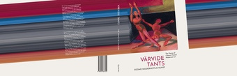 Värvide tants : Soome modernistlik kunst = The dance of colours : Finnish modernist art  