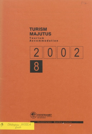 Turism. Majutus : kuubülletään = Tourism. Accommodation : monthly bulletin ; 8 2002-10