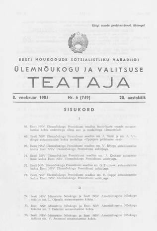 Eesti Nõukogude Sotsialistliku Vabariigi Ülemnõukogu ja Valitsuse Teataja ; 6 (749) 1985-02-08