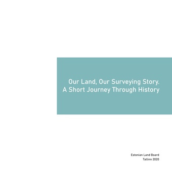 Our land, our surveying story. A short journey through history