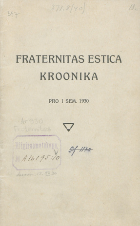 Fraternitas Estica kroonika : pro I sem. 1930