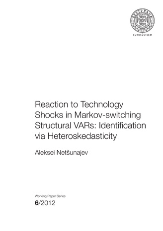Reaction to technology shocks in Markov-switching structural VARs : identification via heteroskedasticity ; 6 (Eesti Panga toimetised / Working Papers of Eesti Pank ; 2012)