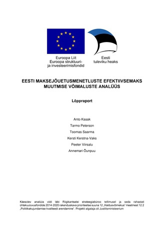 Eesti maksejõuetusmenetluste efektiivsemaks muutmise võimaluste analüüs : lõppraport 