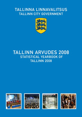 Tallinn arvudes 2008 = Statistical yearbook of Tallinn 2008