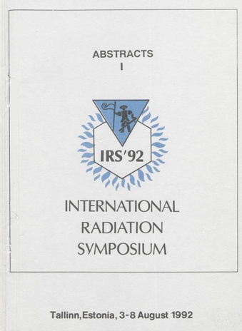 International radiation symposium, Tallinn, Estonia, 3-8 August 1992 : abstracts. 1. 