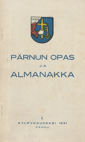 Pärnun opas ja almanakka. 1, Kylpykaudeksi 1931