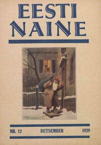 Eesti Naine : naiste ja kodude ajakiri ; 12 (67) 1929-12
