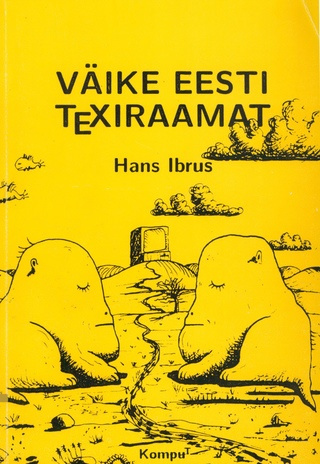 Väike eesti TEXi-raamat : [tekstikujundussüsteem] 