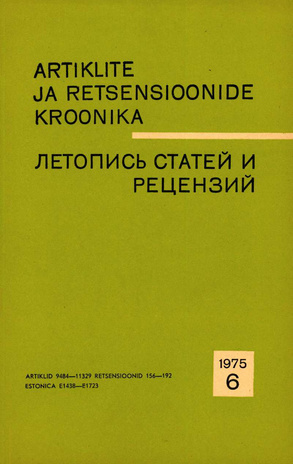 Artiklite ja Retsensioonide Kroonika = Летопись статей и рецензий ; 6 1975-06