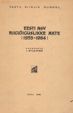 Eesti NSV riigiõiguslikke akte : (1953-1964) 