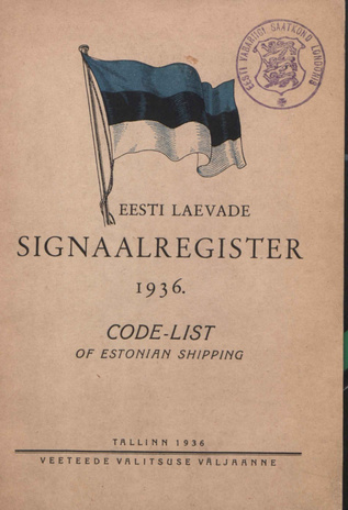 Eesti laevade signaalregister = Code-list of Estonian shipping ; 1936