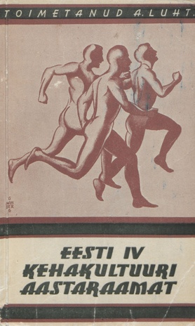 Eesti kehakultuuri aastaraamat ; 4 1930